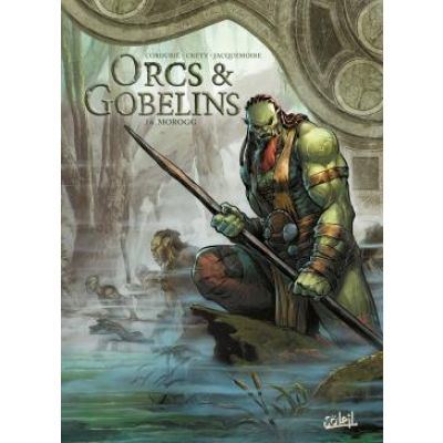 Les Terres d'Arran - Orcs et Gobelins T16