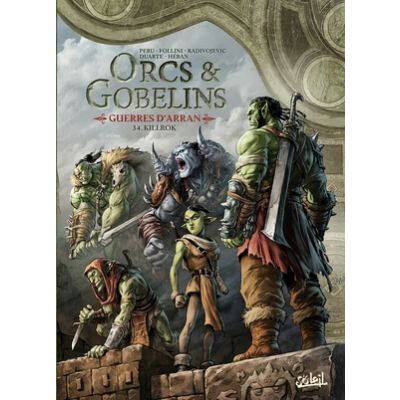 ORCS ET GOBELINS T34 - GUERRES D'ARRAN - KILLROK 
