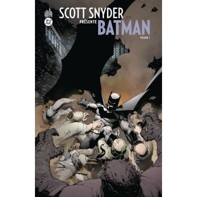 Scott SNYDER présente BATMAN tome 1
