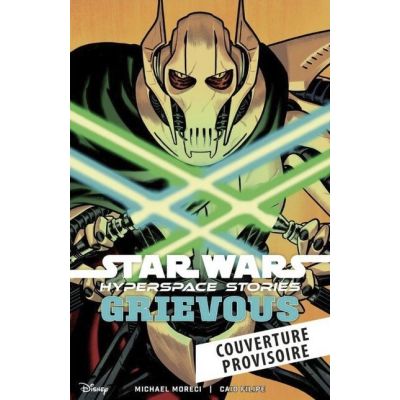 STAR WARS - HYPERSPACE STORIES : GRIEVOUS