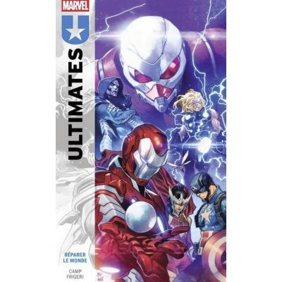 ULTIMATES T01 : REPARER LE MONDE
